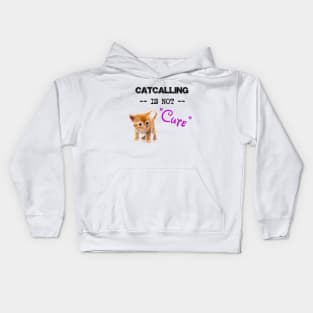 Stop Catcalling Kids Hoodie